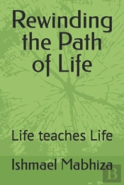Rewinding The Path Of Life