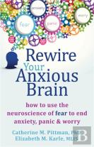 Rewire Your Anxious Brain