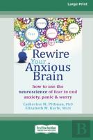 Rewire Your Anxious Brain