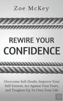 Bertrand.pt - Rewire Your Confidence: Overcome Self-Do