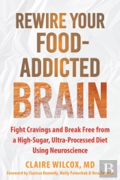 Rewire Your Food-Addicted Brain