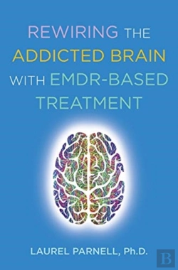 Bertrand.pt - Rewiring The Addicted Brain With Emdr-Based Treatment