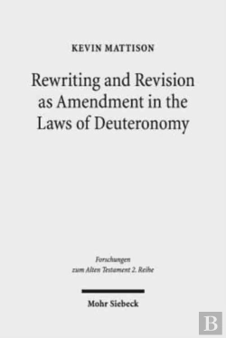 Bertrand.pt - Rewriting And Revision As Amendment In The Laws Of Deuteronomy