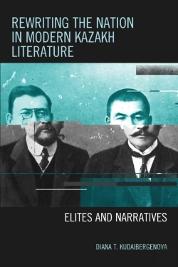 Bertrand.pt - Rewriting The Nation In Modern Kazakh Literature