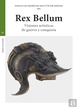 Bertrand.pt - Rex Bellum. Visiones Artísticas De Guerra Y Conquista