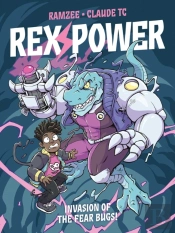 Rex Power - Invasion Of The Fear Bugs!