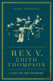 Rex V Edith Thompson