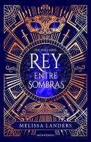 Rey Entre Sombras Ed. Especial Limitada