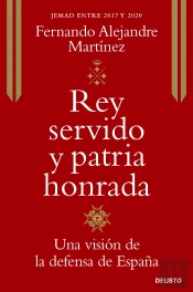 Rey Servido, Patria Honrada