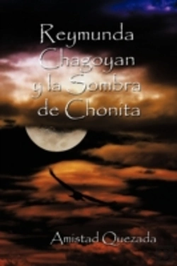 Bertrand.pt - Reymunda Chagoyan Y La Sombra De Chonita
