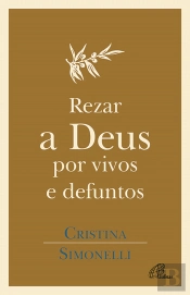 Rezar a Deus por Vivos e Defuntos