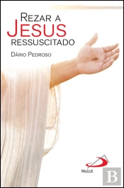 Rezar a Jesus Ressuscitado