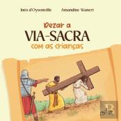Rezar a Via Sacra com as Crianças