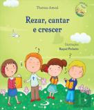 Rezar, Cantar e Crescer