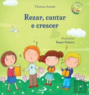 Rezar, Cantar e Crescer