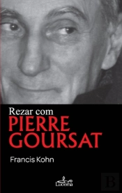 Rezar com Pierre Goursat