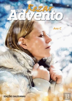 Bertrand.pt - Rezar no Advento - Ano C