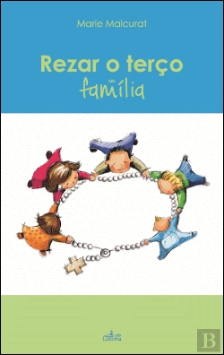 Bertrand.pt - Rezar o Terço em Família