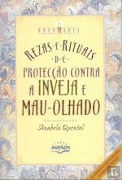 Bertrand.pt - Rezas e Rituais de Protecção contra a Inveja e Mau - Olhado