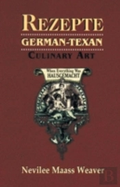 Rezepte: German-Texan Culinary Art