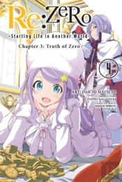 Re:Zero -Starting Life In Another World-, Chapter 3: Truth Of Zero, Vol. 4 (Manga)