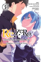 Re:Zero -Starting Life In Another World-, Chapter 3: Truth Of Zero, Vol. 5 (Manga)