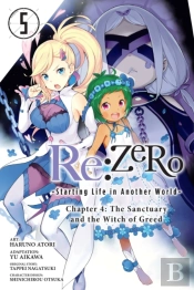 Re:Zero -Starting Life In Another World-, Chapter 4: The Sanctuary And The Witch Of Greed, Vol. 5 (Manga)