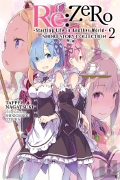 Re:Zero -Starting Life In Another World- Short Story Collection, Vol. 2 (Light Novel)