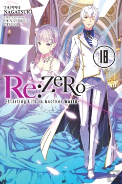 Bertrand.pt - Re:Zero -Starting Life In Another World-, Vol. 18 (Light Novel)