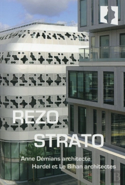 Bertrand.pt - Rezo & Strato ; Par Architectures Anne Démians & Hardel Et Le Bihan Architectes