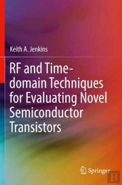 Bertrand.pt - Rf And Time-Domain Techniques For Evaluating Novel Semiconductor Transistors