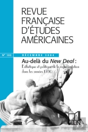 Rfea N 102 (2004-4) - I : Esthetique Et Politique De La Representation Dans Les Annees 1930