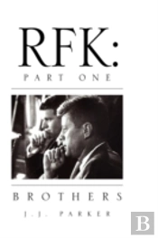 Rfk:Part One