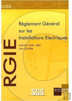 Bertrand.pt - Rgie ; Règlement Général Sur Les Installations Électriques (Édition 2008/2009)