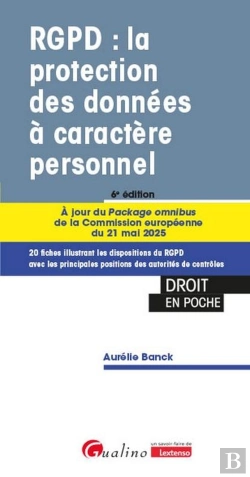Bertrand.pt - Rgpd : La Protection Des Données À Caractère Personnel ; Les Dispositions Du Rgpd Illustrées Avec Les Principales Positions Des Autorités De Contrôles. 20 Fiches Pour Réussir Et Maintenir Votre Confo