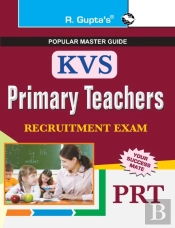 R.Gupta'S Kvs Primary Teachers Recruitment Exam Prt