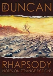 Rhapsody: Notes On Strange Fictions