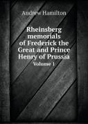 Rheinsberg Memorials Of Frederick The Great And Prince Henry Of Prussia Volume 1