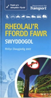 Rheolau'R Ffordd Fawr - The Official Highway Code