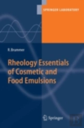 Rheology Essentials Of Cosmetic And Food Emulsions