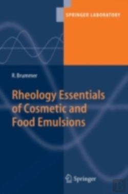 Bertrand.pt - Rheology Essentials Of Cosmetic And Food Emulsions