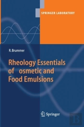 Rheology Essentials Of Cosmetic And Food Emulsions