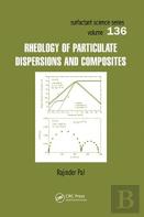 Rheology Of Particulate Dispersions And Composites