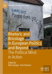 Rhetoric And Bricolage In European Politics And Beyond