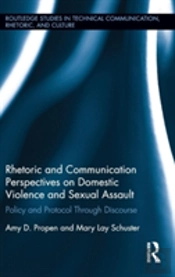 Rhetoric And Communication Perspectives On Domestic Violence And Sexual Assault