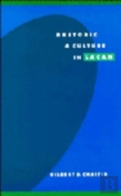 Rhetoric And Culture In Lacan