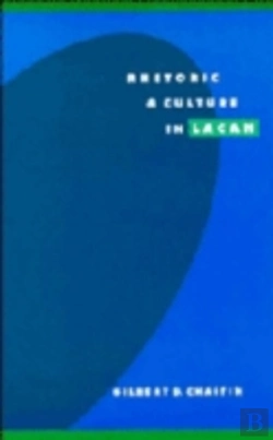 Bertrand.pt - Rhetoric And Culture In Lacan