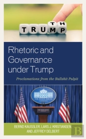 Rhetoric And Governance Under Trump