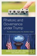 Rhetoric And Governance Under Trump