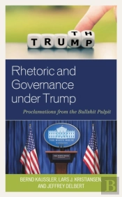 Rhetoric And Governance Under Trump
